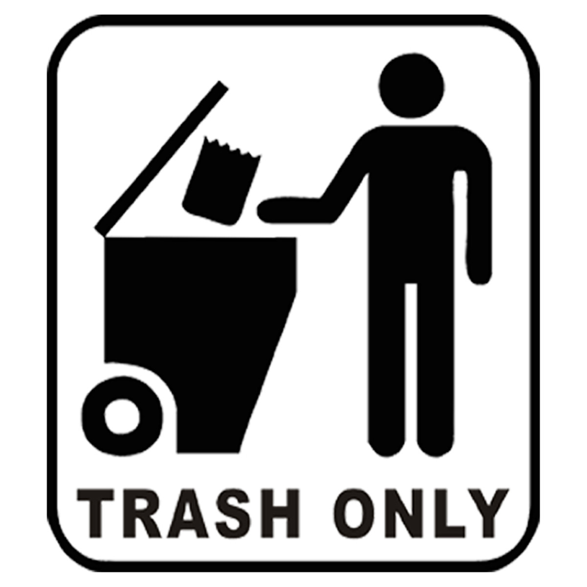 Trash Only Vinyl Decal Sticker Recycle Recycling Garbage Bin Pick Size